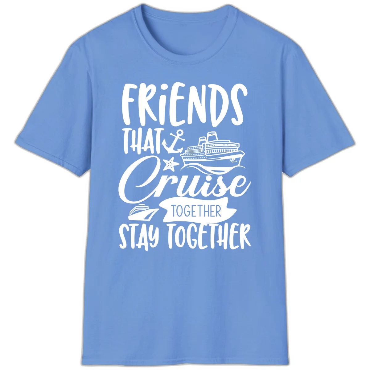 Friends That Cruise Together T-Shirt in Carolina Blue