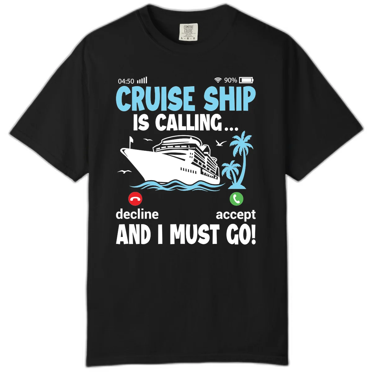 Cruise Ship Is Calling Comfort Color in Black