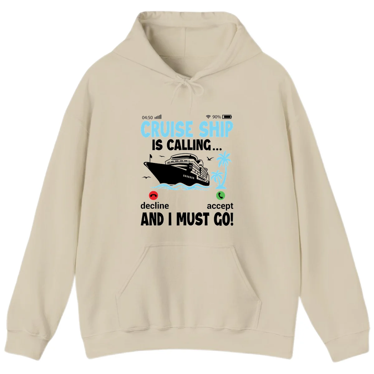 Cruise Ship Is Calling Hoodie in Sand
