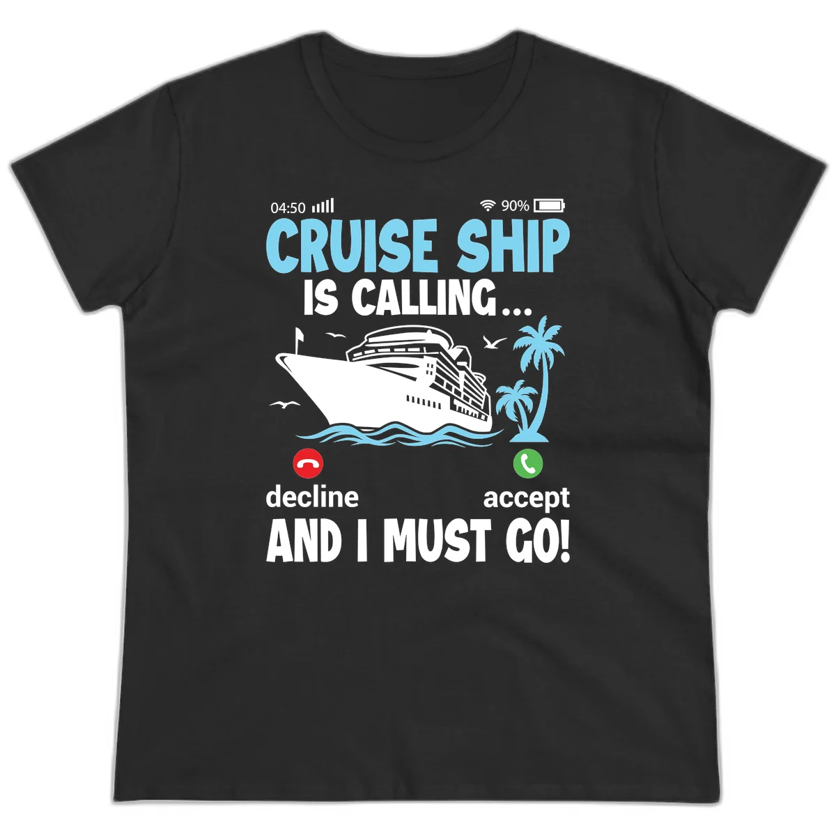 Cruise Ship Is Calling Ladies Tee in Black