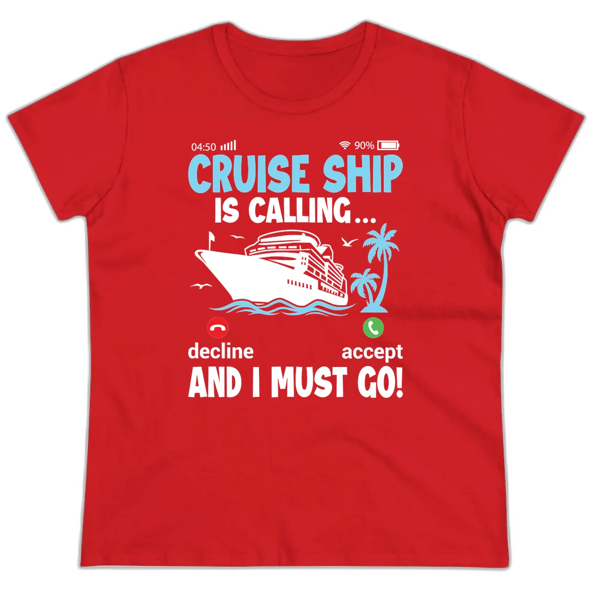 Cruise Ship Is Calling Ladies Tee in Red