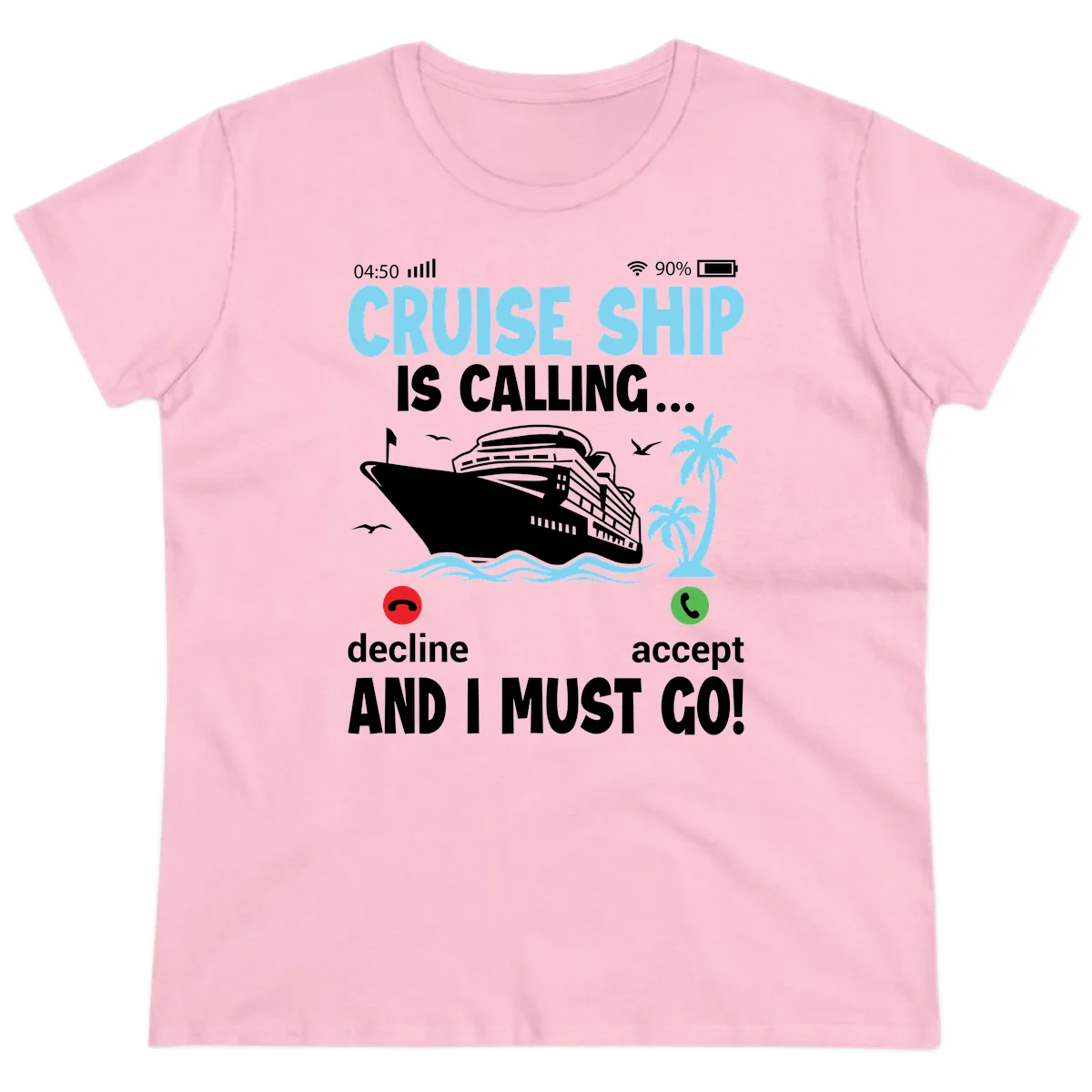 Cruise Ship Is Calling Ladies Tee in Light Pink