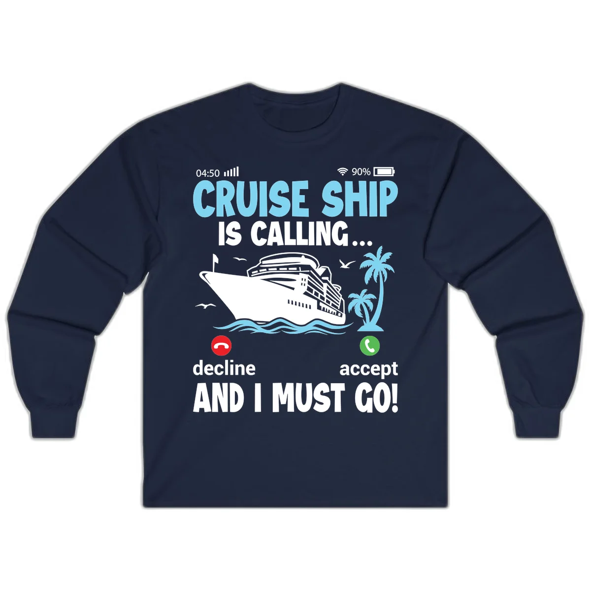 Cruise Ship Is Calling Long Sleeve in Navy