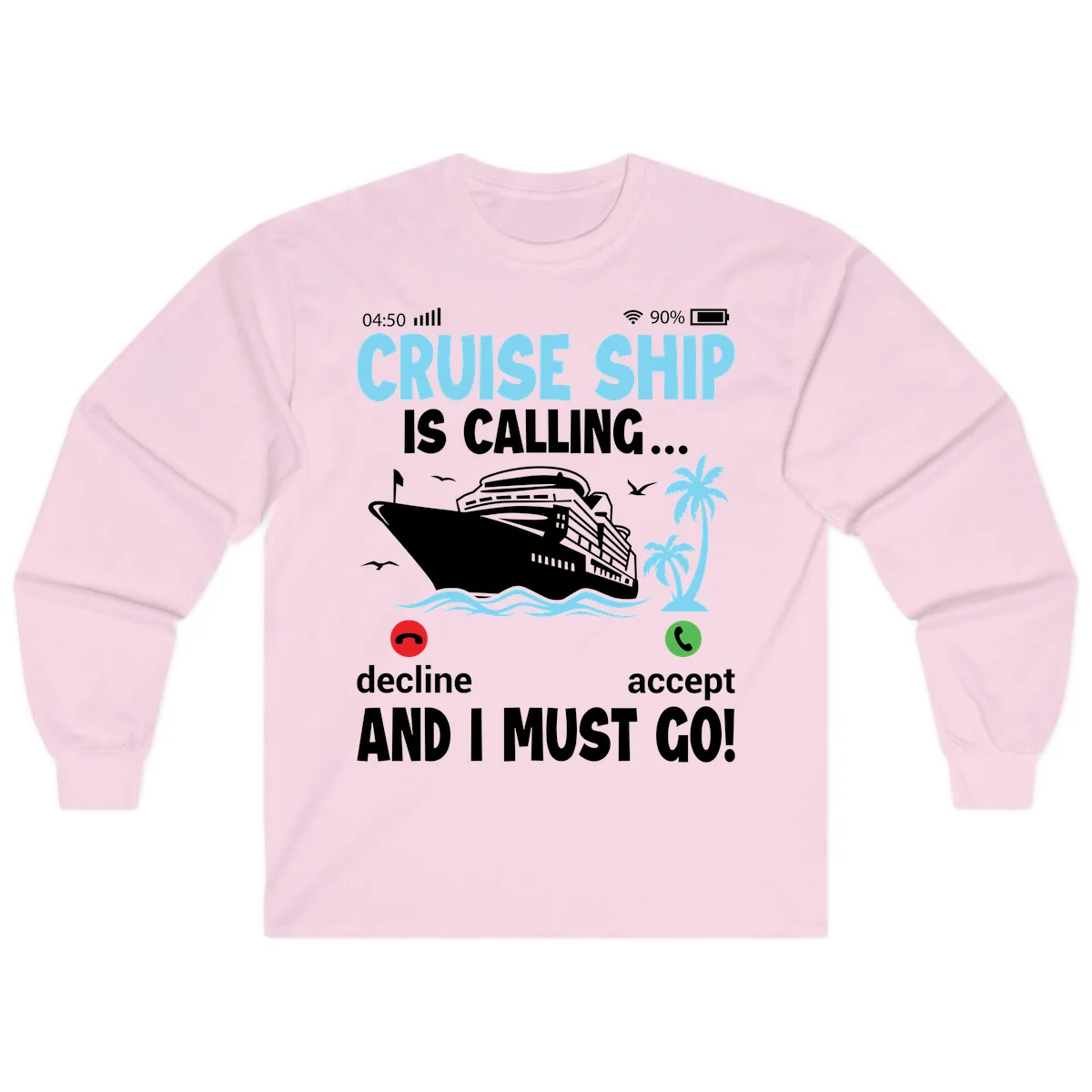 Cruise Ship Is Calling Long Sleeve in Light Pink