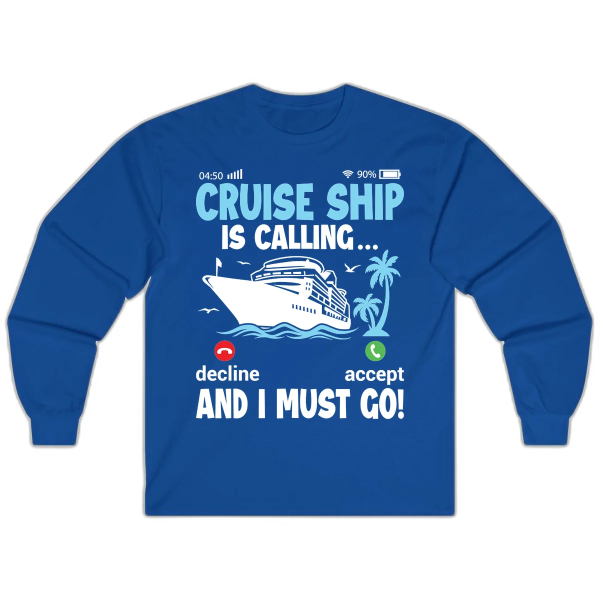 Cruise Ship Is Calling Long Sleeve in Royal