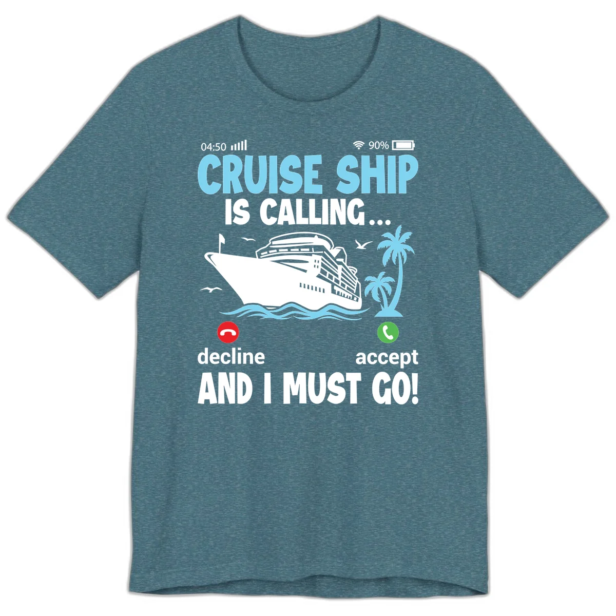 Cruise Ship Is Calling Premium T-Shirt in Heather Deep Teal