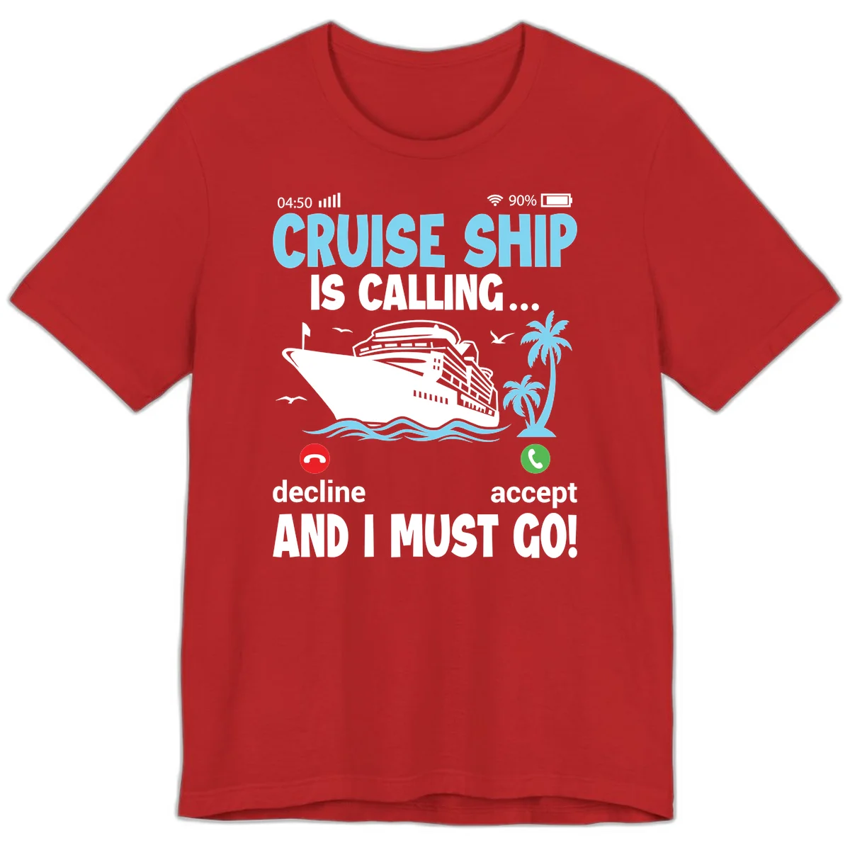 Cruise Ship Is Calling Premium T-Shirt in Red