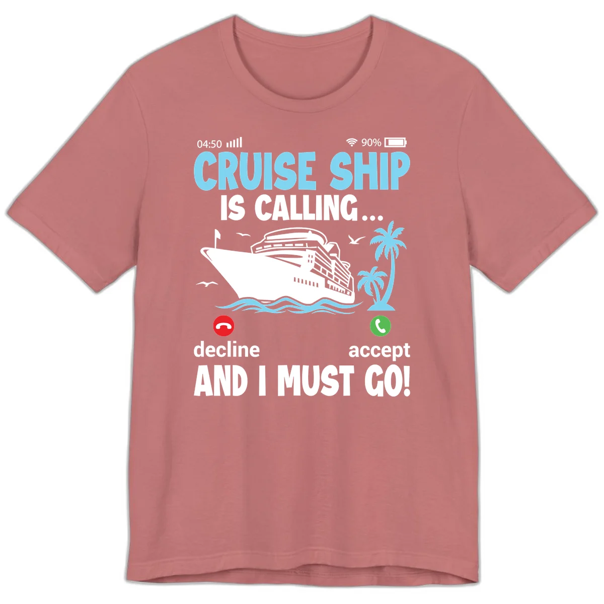 Cruise Ship Is Calling Premium T-Shirt in Mauve