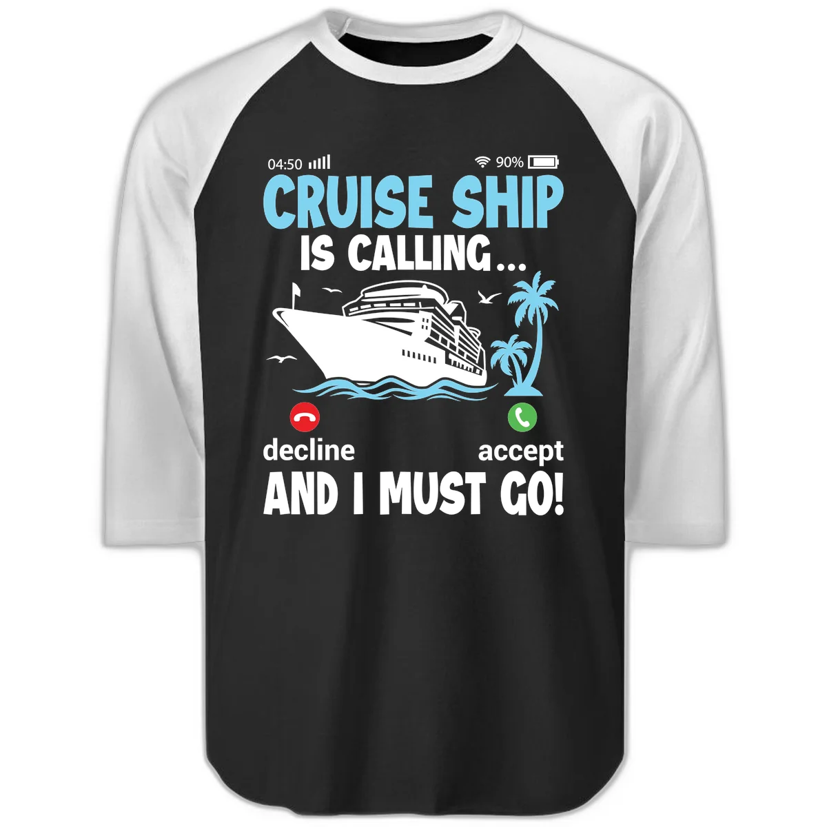 Cruise Ship Is Calling Raglan 3/4 in Black White