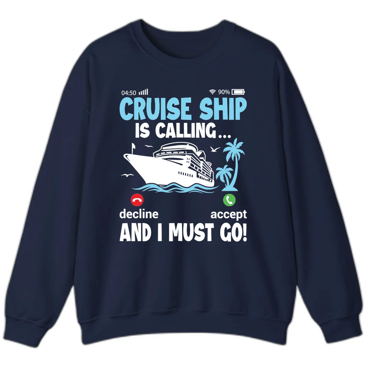 Cruise Ship Is Calling Sweatshirt in Navy