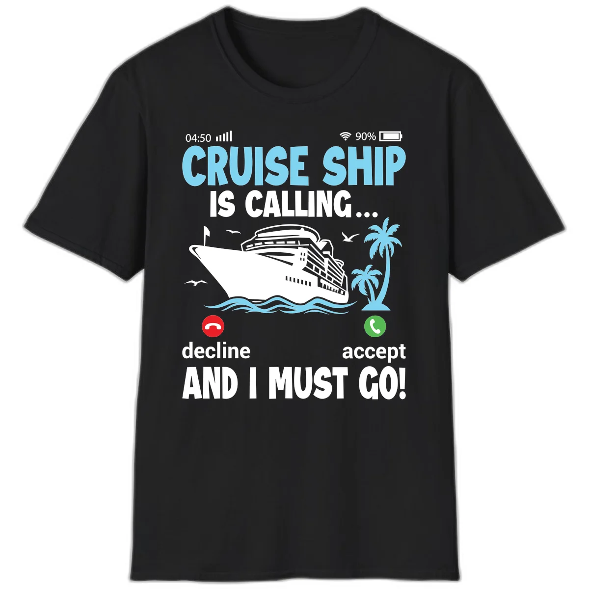 Cruise Ship Is Calling T-Shirt in Black