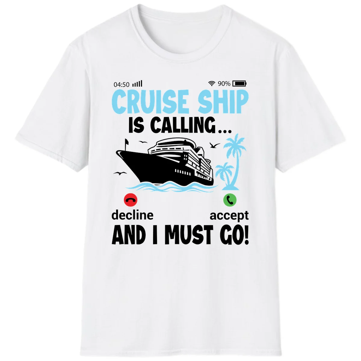 Cruise Ship Is Calling T-Shirt in White