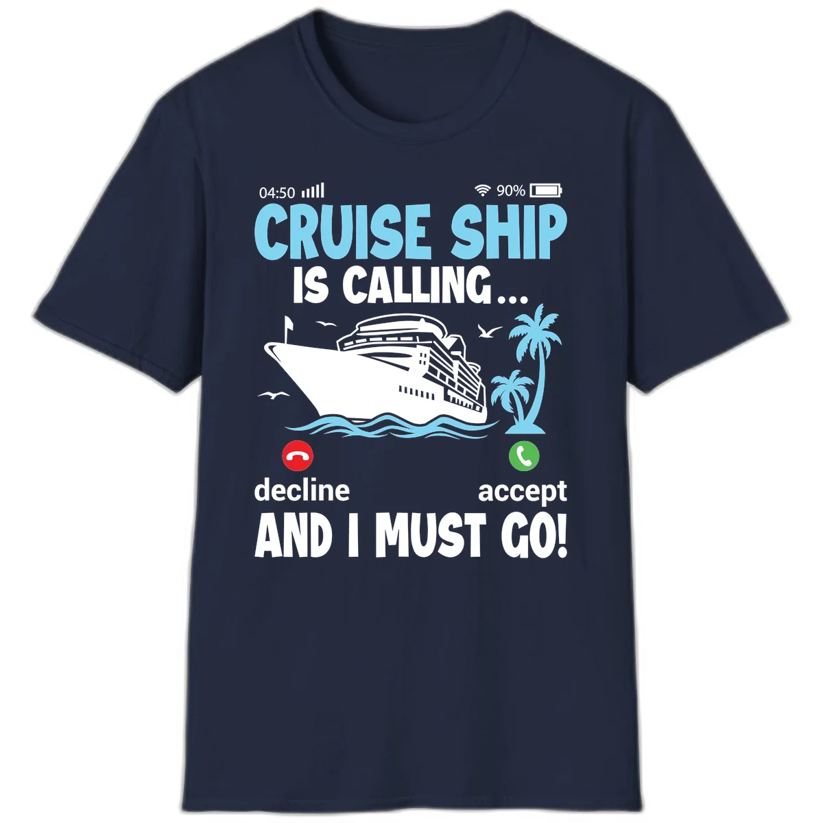 Cruise Ship Is Calling T-Shirt in Navy