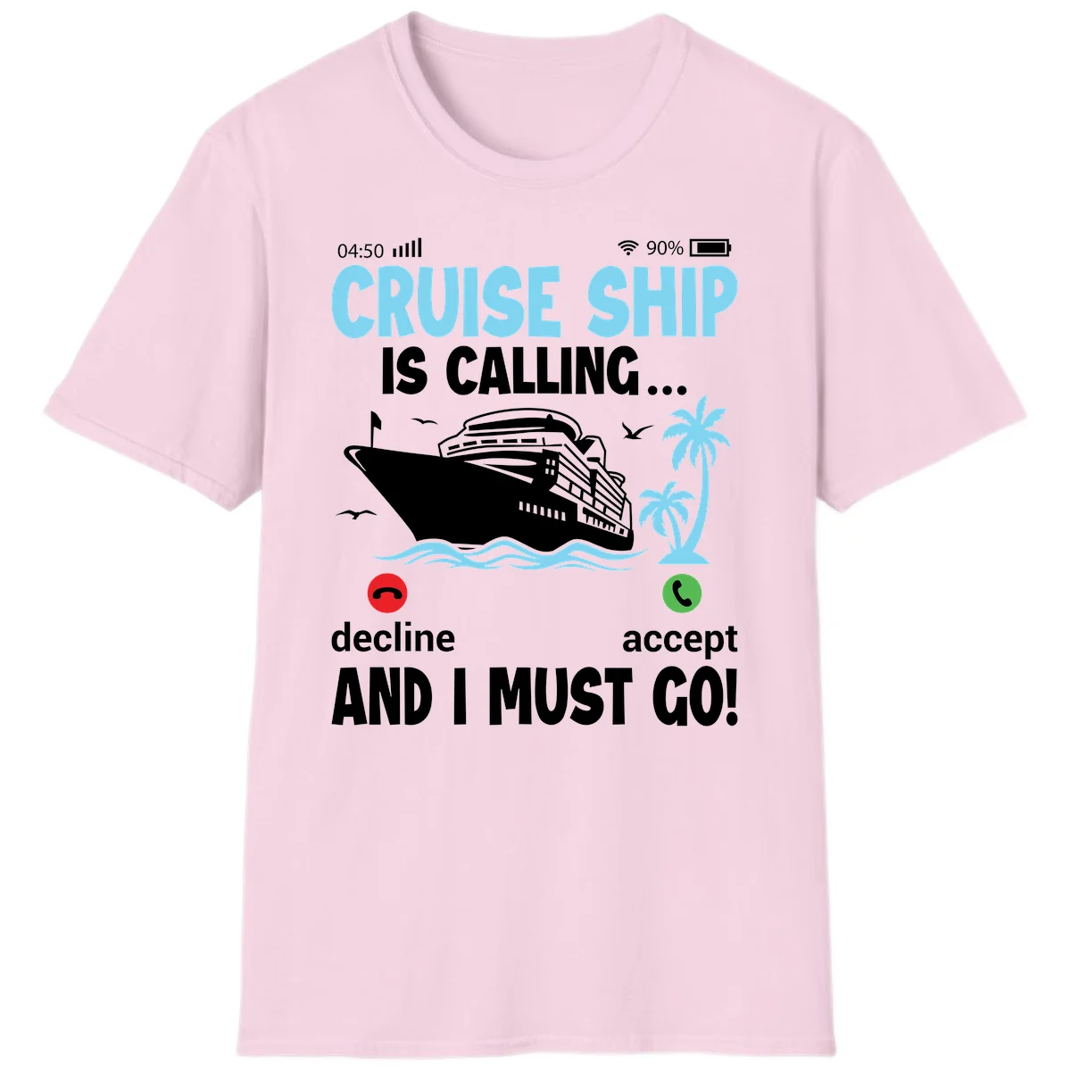 Cruise Ship Is Calling T-Shirt in Light Pink