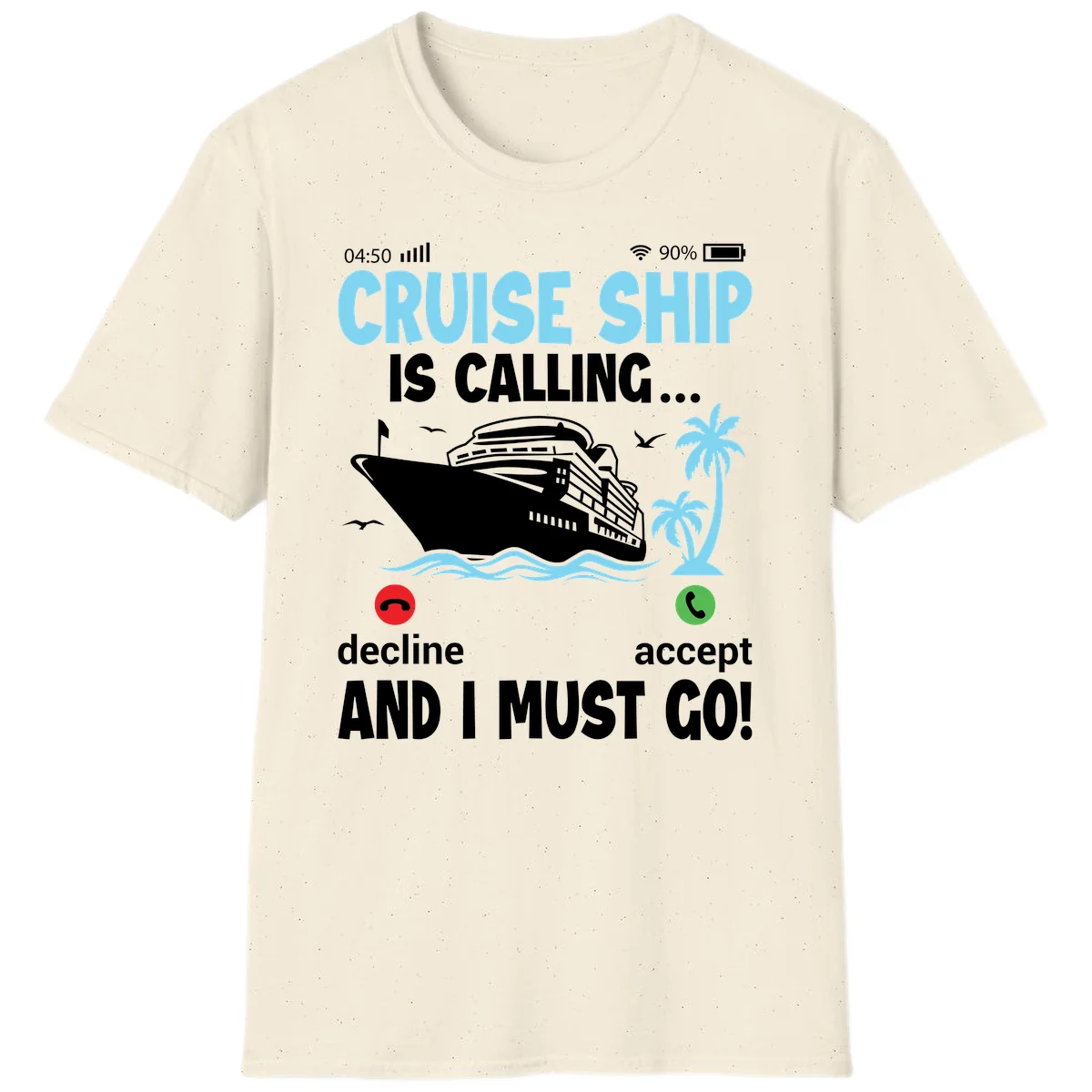 Cruise Ship Is Calling T-Shirt in Natural