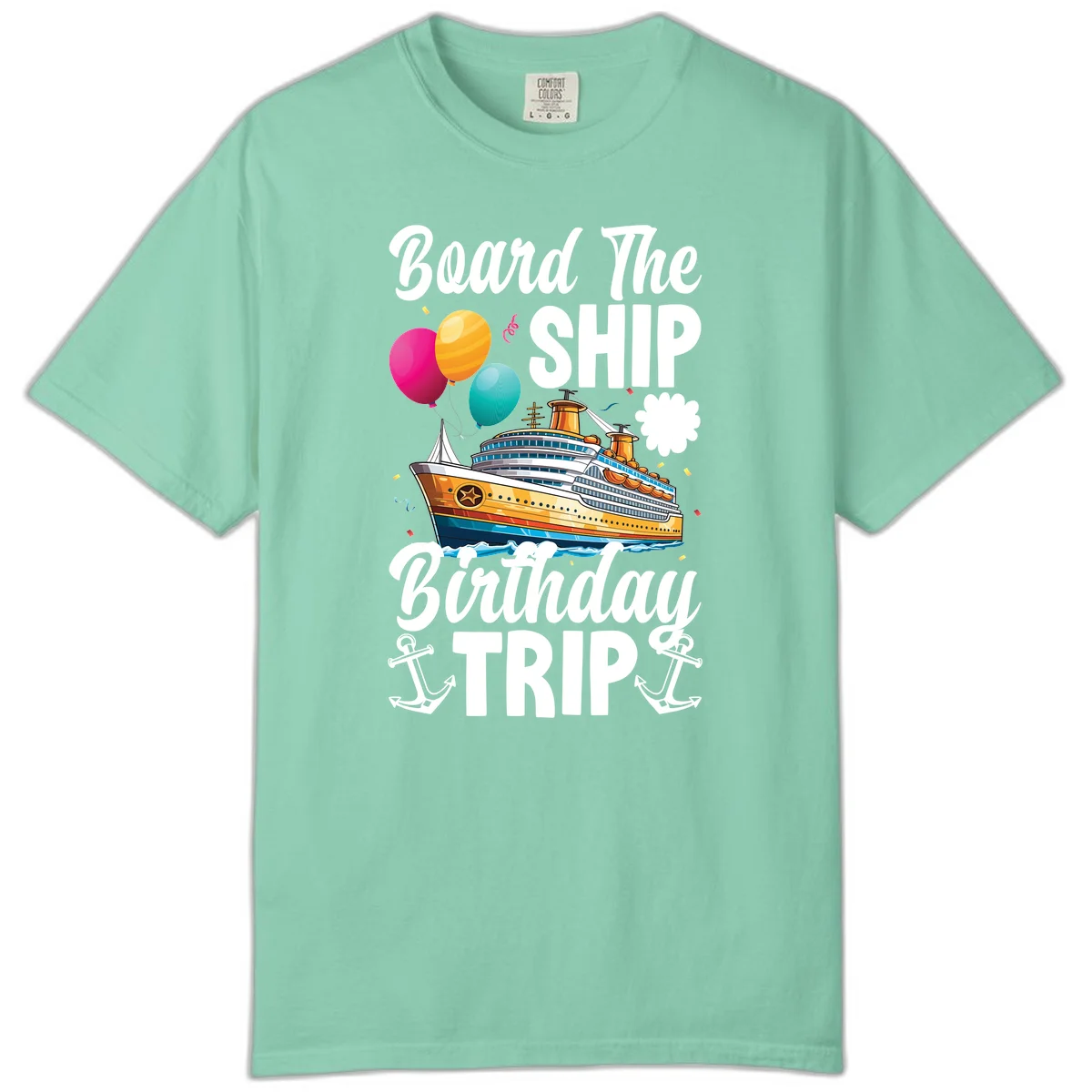 Board The Ship Birthday Trip Comfort Color Tee in Island Reef