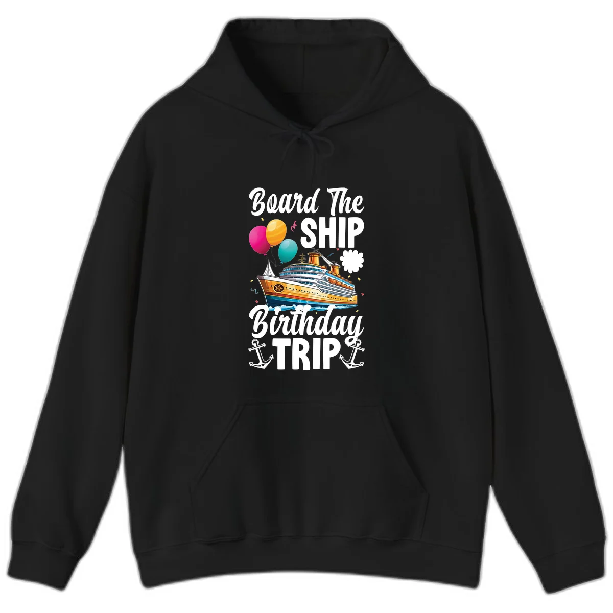 Board The Ship Birthday Trip Hoodie in Black
