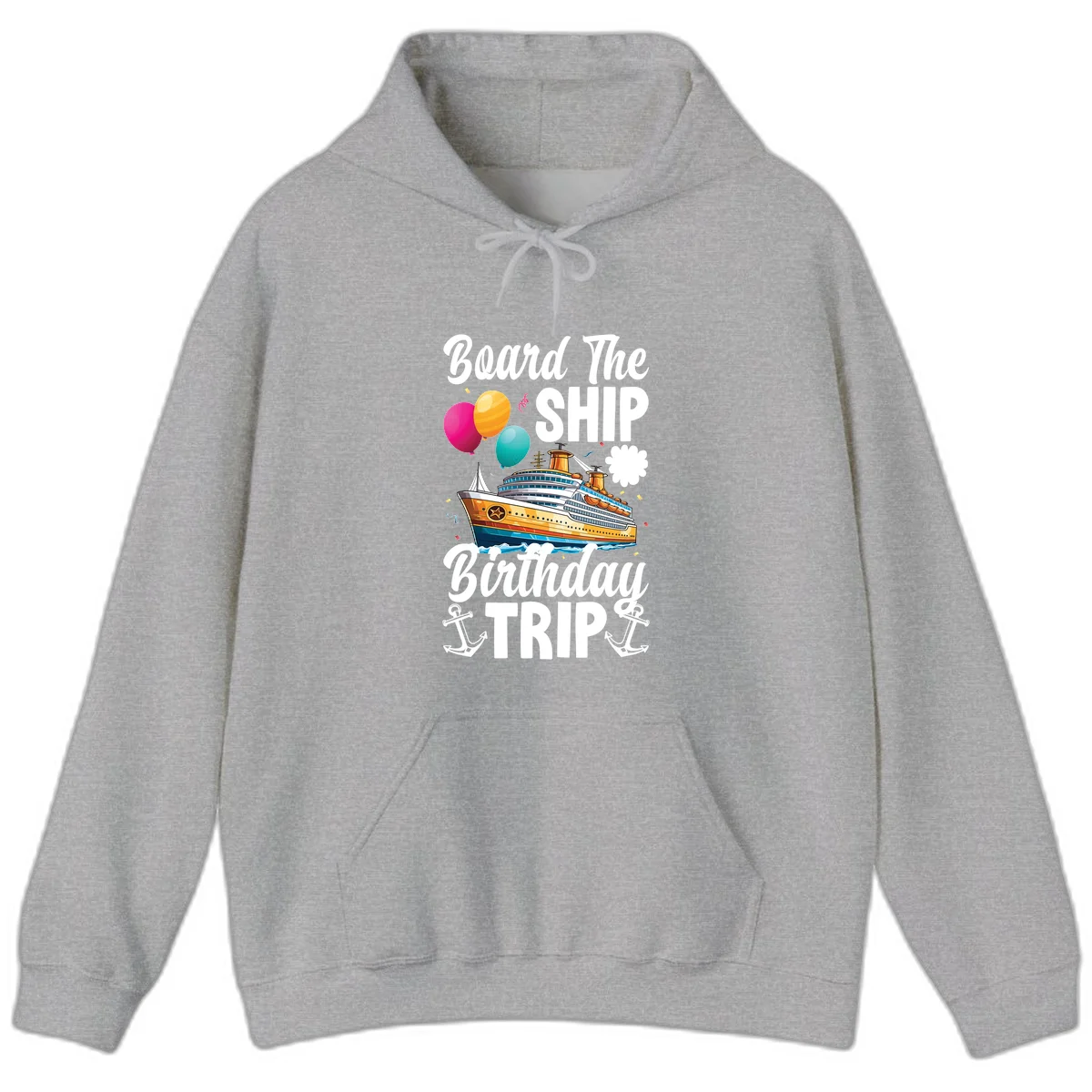 Board The Ship Birthday Trip Hoodie in Sport Grey