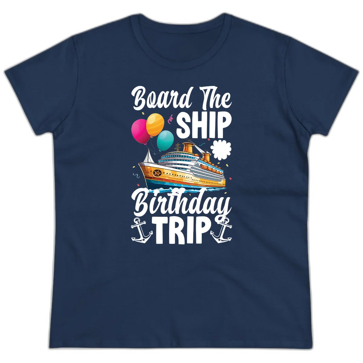 Board The Ship Birthday Trip Ladies Tee in Navy