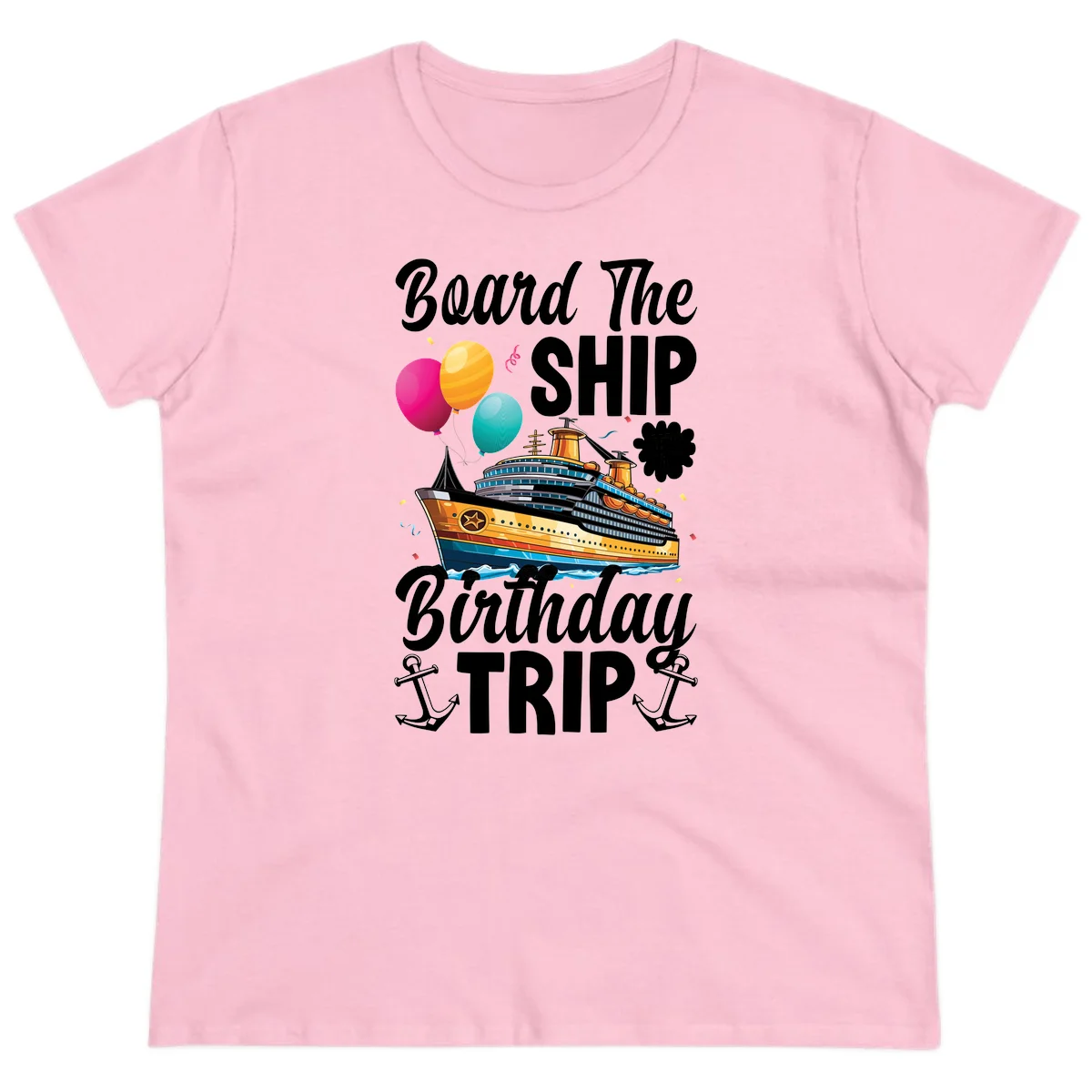 Board The Ship Birthday Trip Ladies Tee in Light Pink