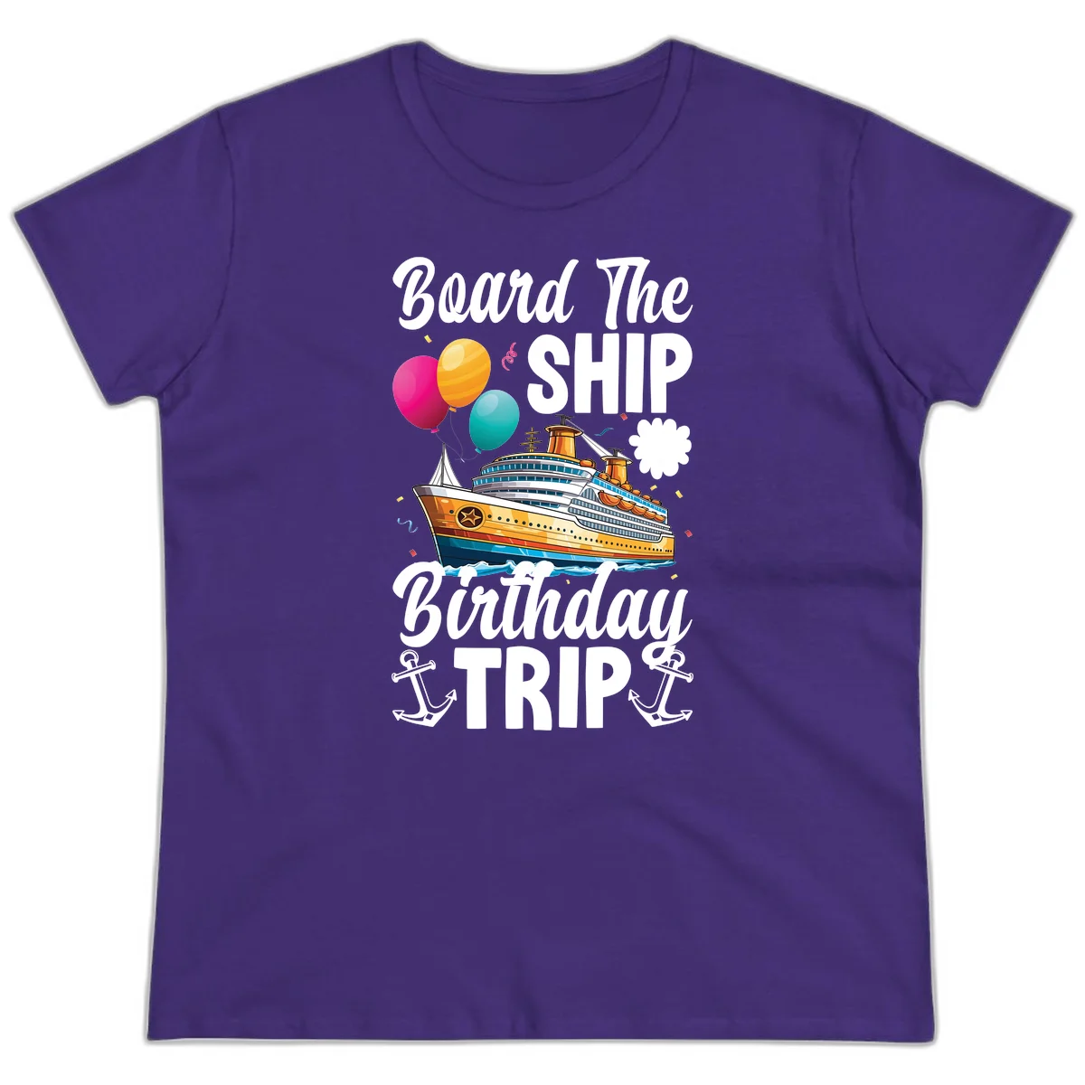 Board The Ship Birthday Trip Ladies Tee in Purple