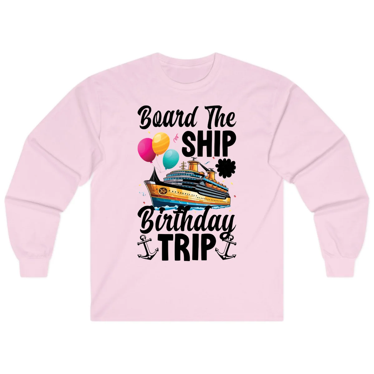 Board The Ship Birthday Trip Long Sleeve in Light Pink