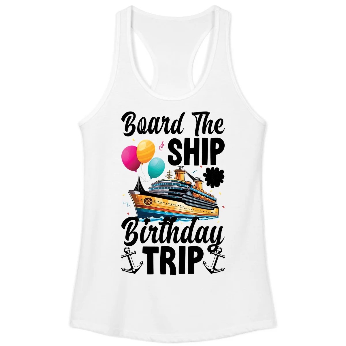 Board The Ship Birthday Trip Ladies Tank in White