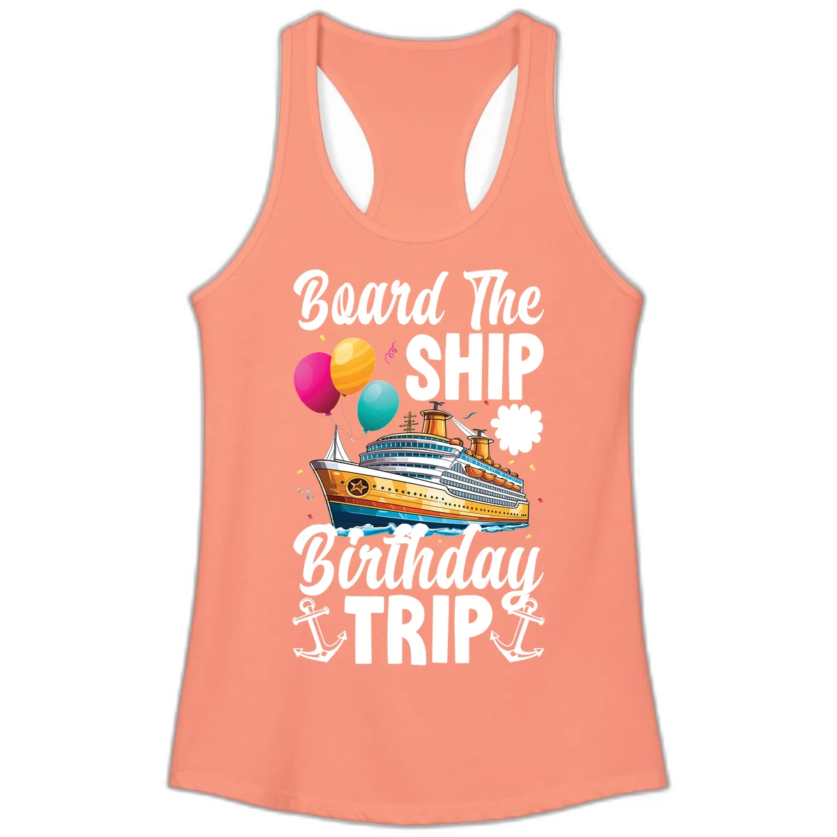 Board The Ship Birthday Trip Ladies Tank in Solid Light Orange