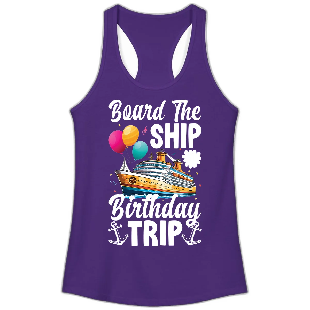 Board The Ship Birthday Trip Ladies Tank in Solid Purple Rush
