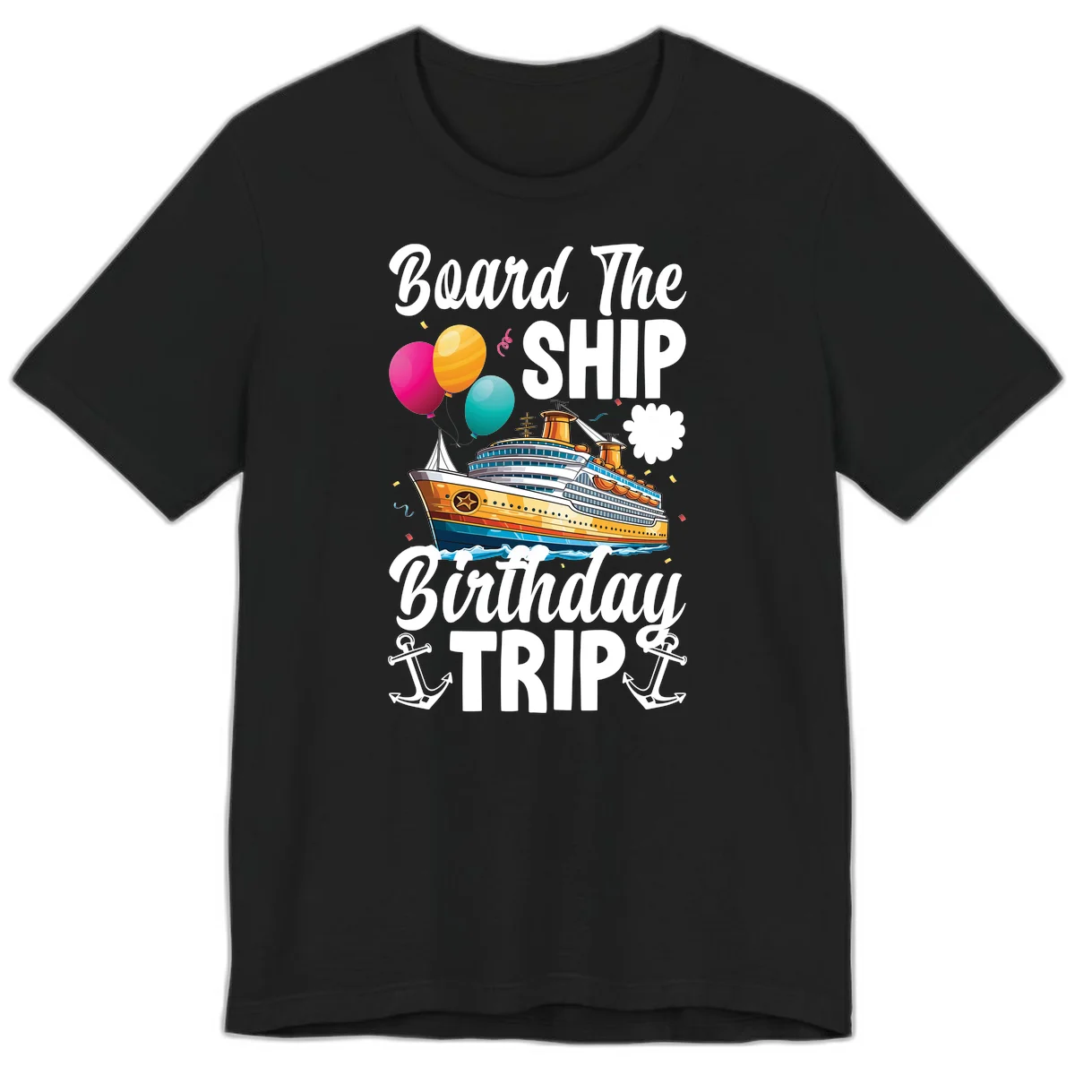 Board The Ship Birthday Trip Premium T-Shirt in Black