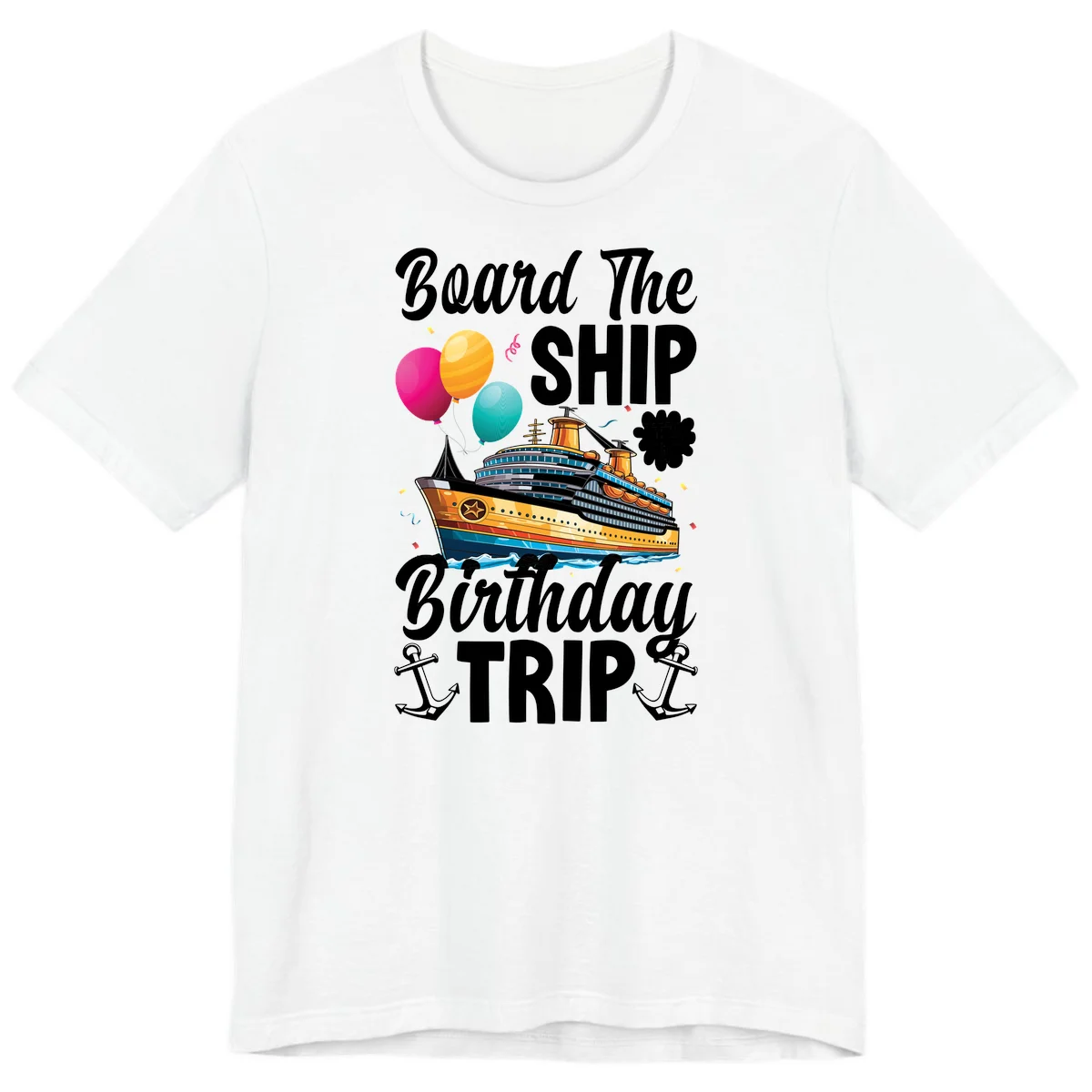 Board The Ship Birthday Trip Premium T-Shirt in White