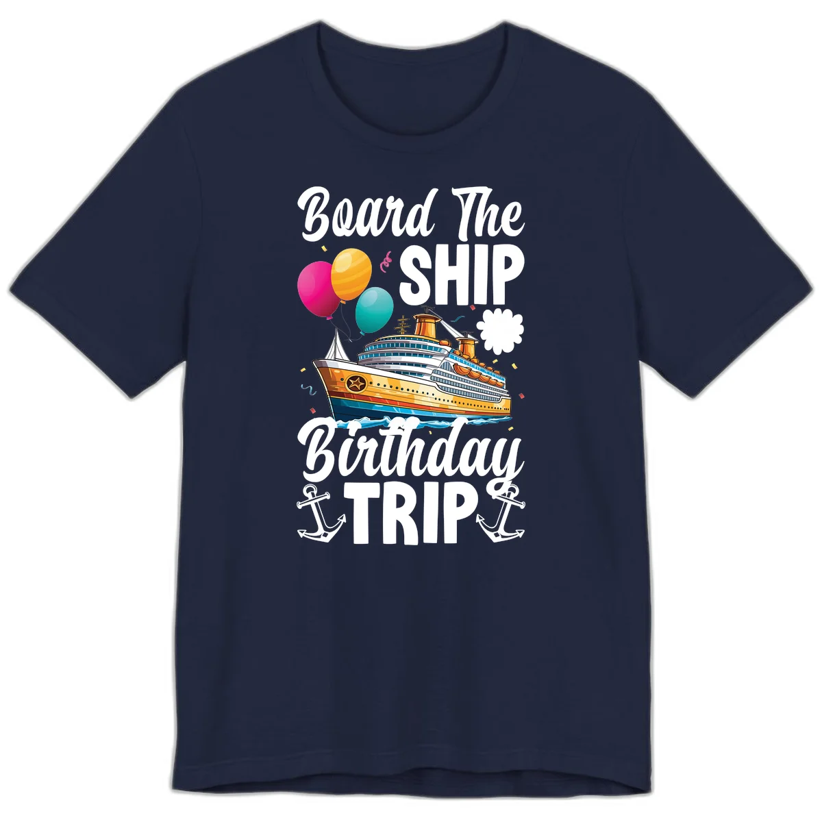 Board The Ship Birthday Trip Premium T-Shirt in Navy