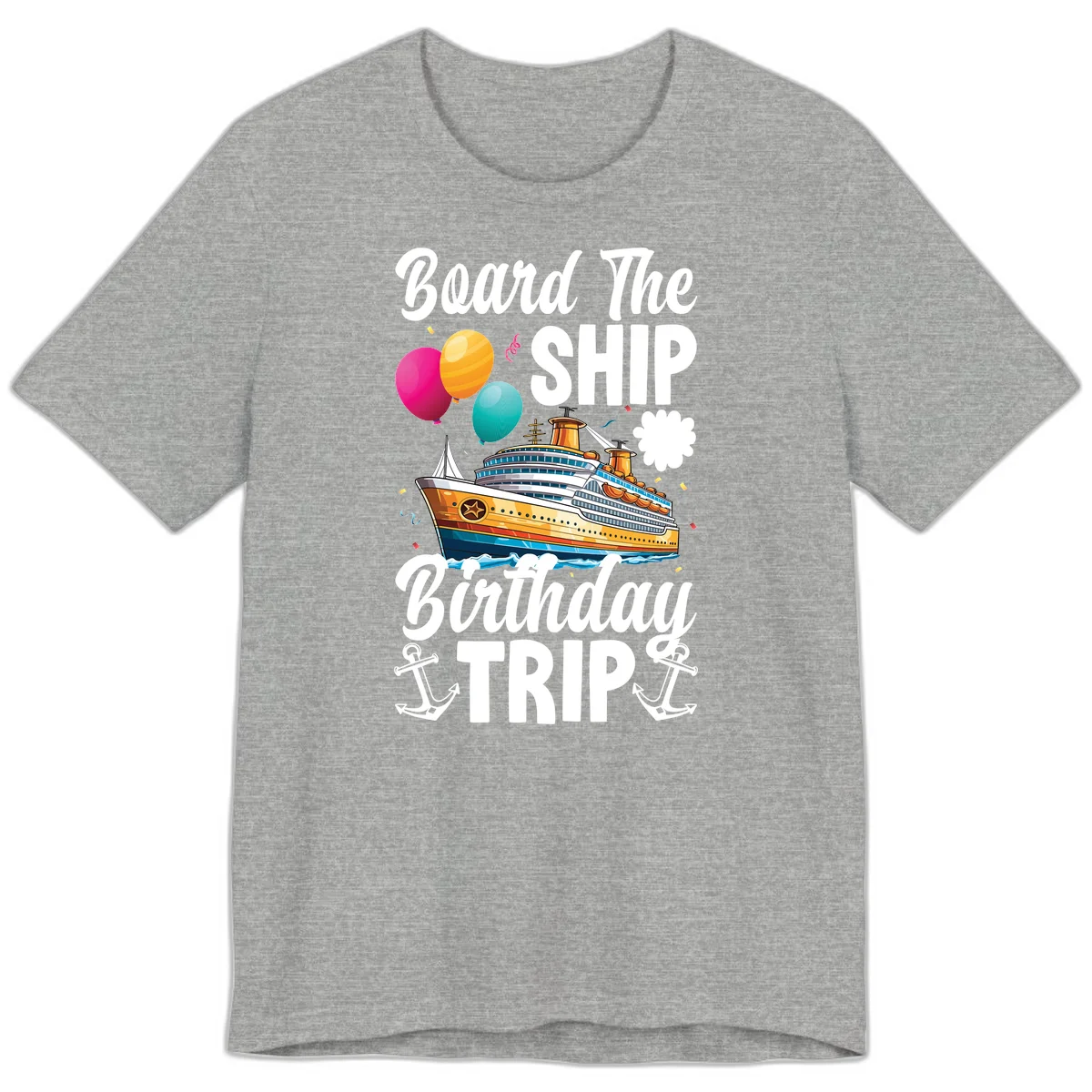 Board The Ship Birthday Trip Premium T-Shirt in Athletic Heather