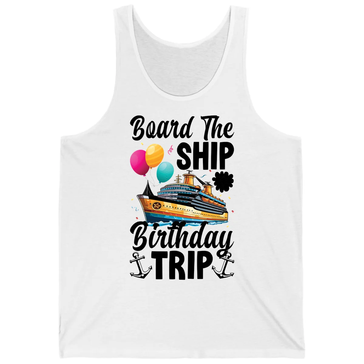 Board The Ship Birthday Trip Tank in White