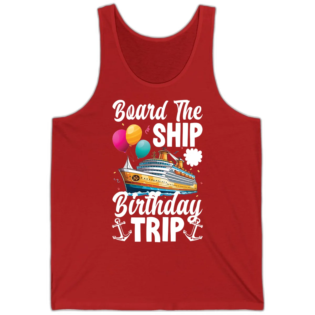 Board The Ship Birthday Trip Tank in Red