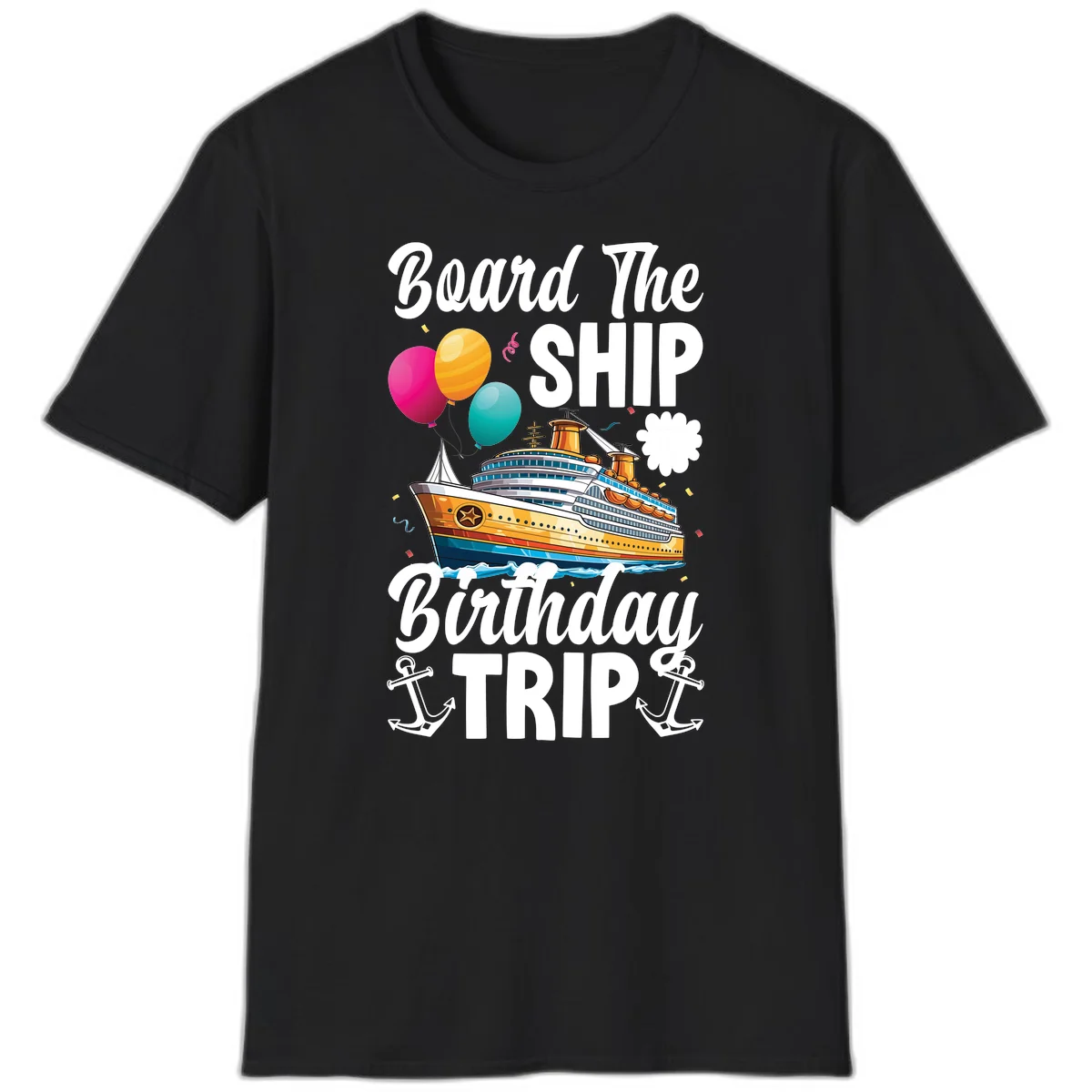 Board The Ship Birthday Trip T-Shirt in Black