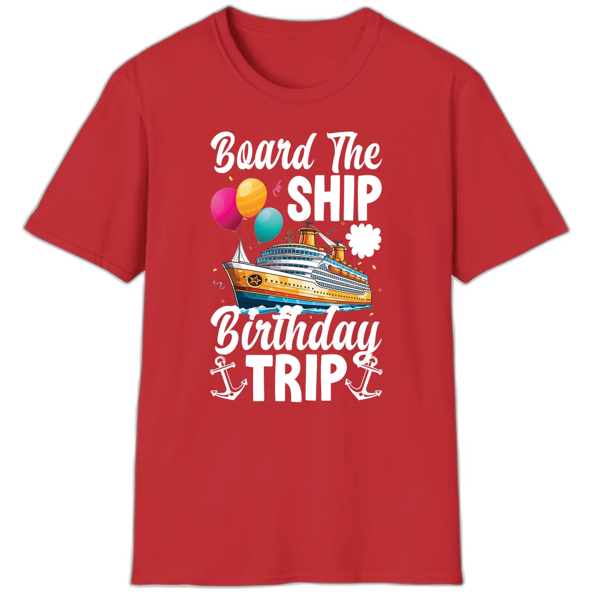 Board The Ship Birthday Trip T-Shirt in Red