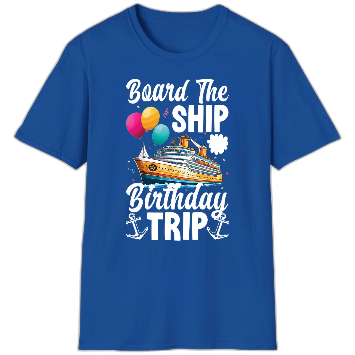 Board The Ship Birthday Trip T-Shirt in Royal
