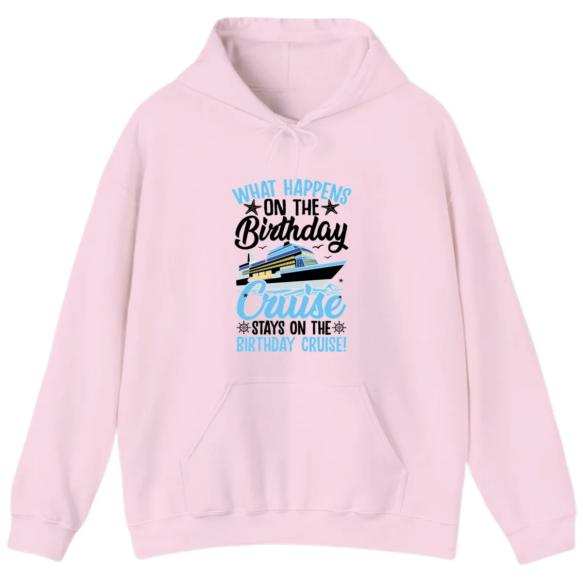What Happens On The Birthday Cruise Hoodie in Light Pink