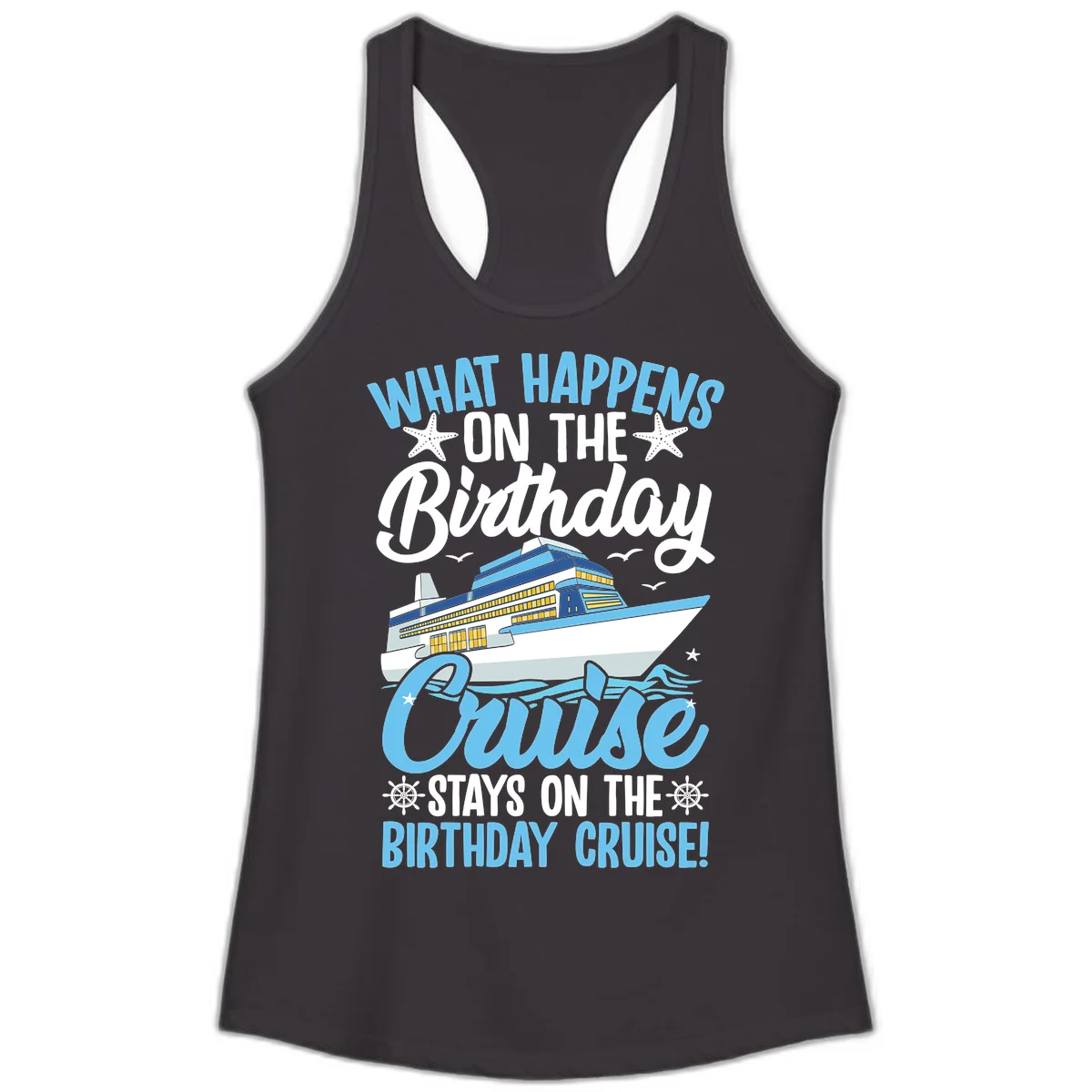 What Happens On The Birthday Cruise Ladies Tank Top in Black