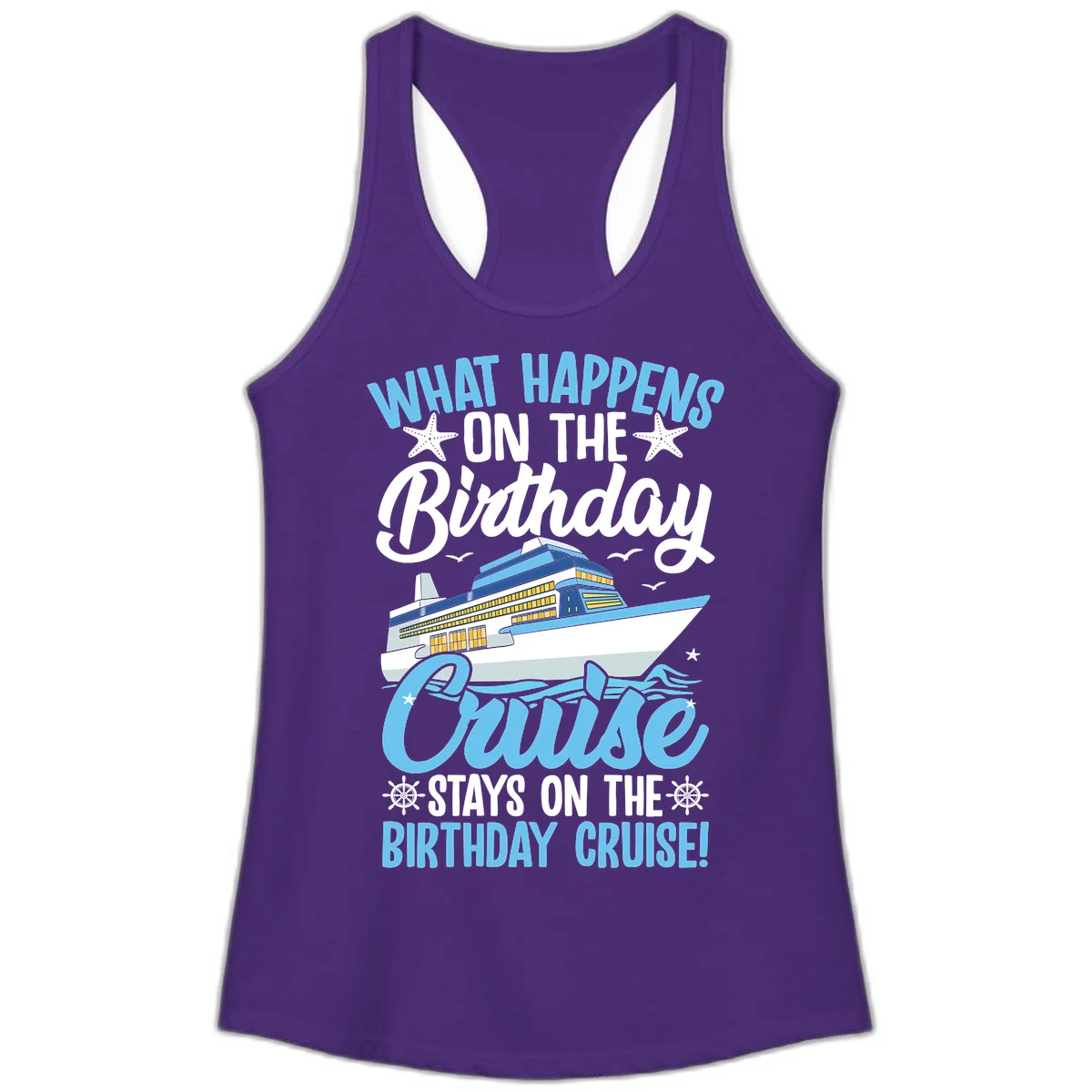What Happens On The Birthday Cruise Ladies Tank Top in Solid Purple Rush