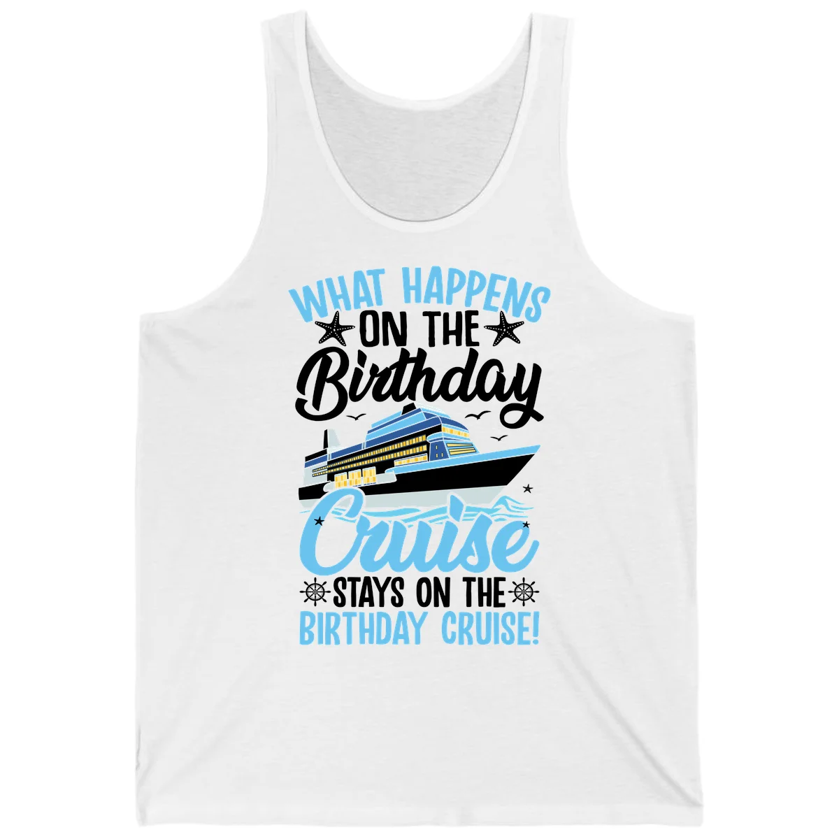 What Happens On The Birthday Cruise Tank Top in White