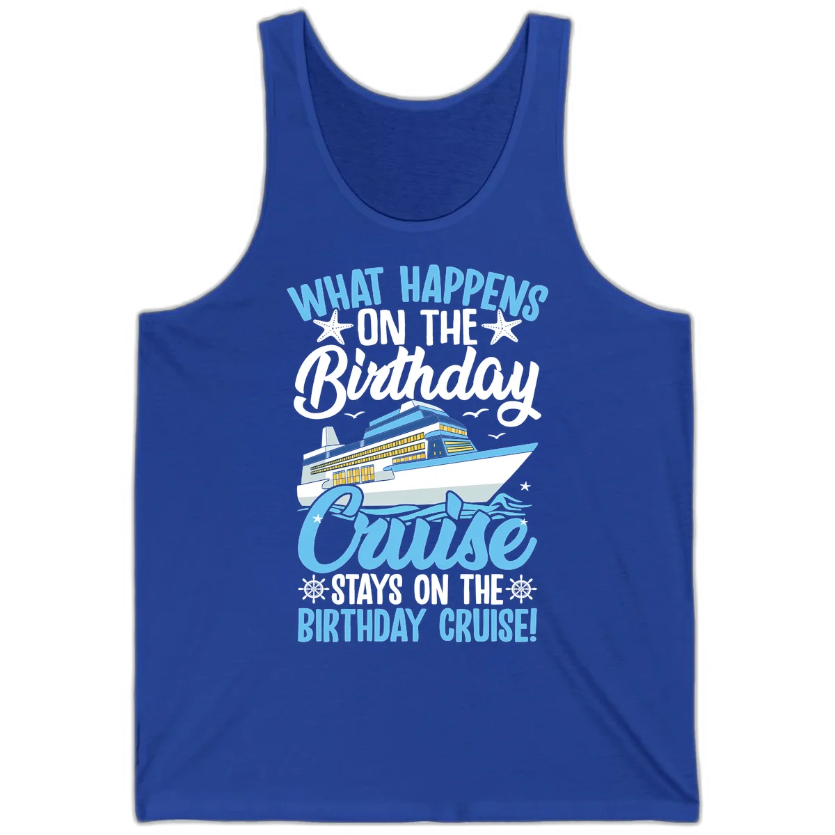 What Happens On The Birthday Cruise Tank Top in True Royal