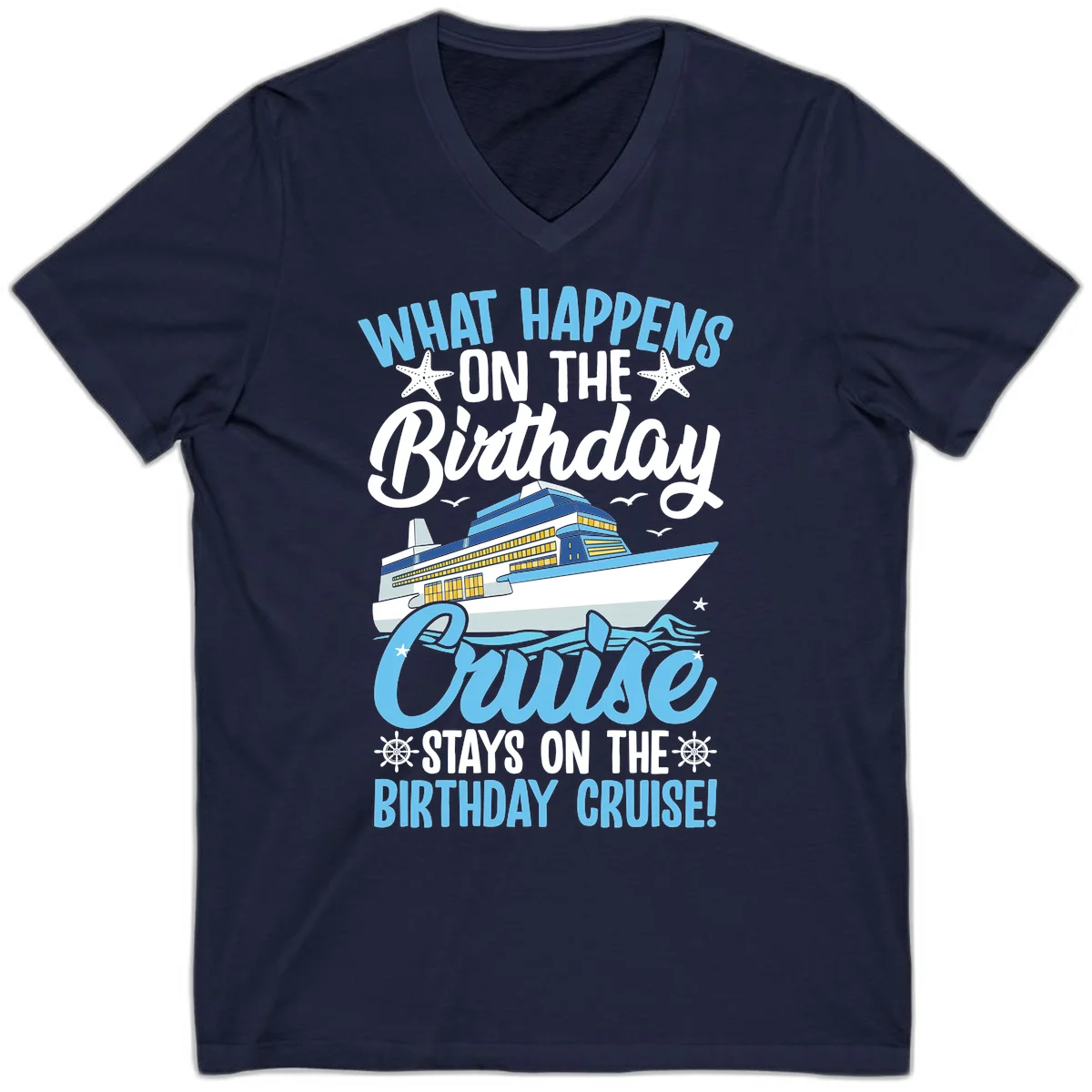 What Happens On The Birthday Cruise V-Neck Tee in Navy