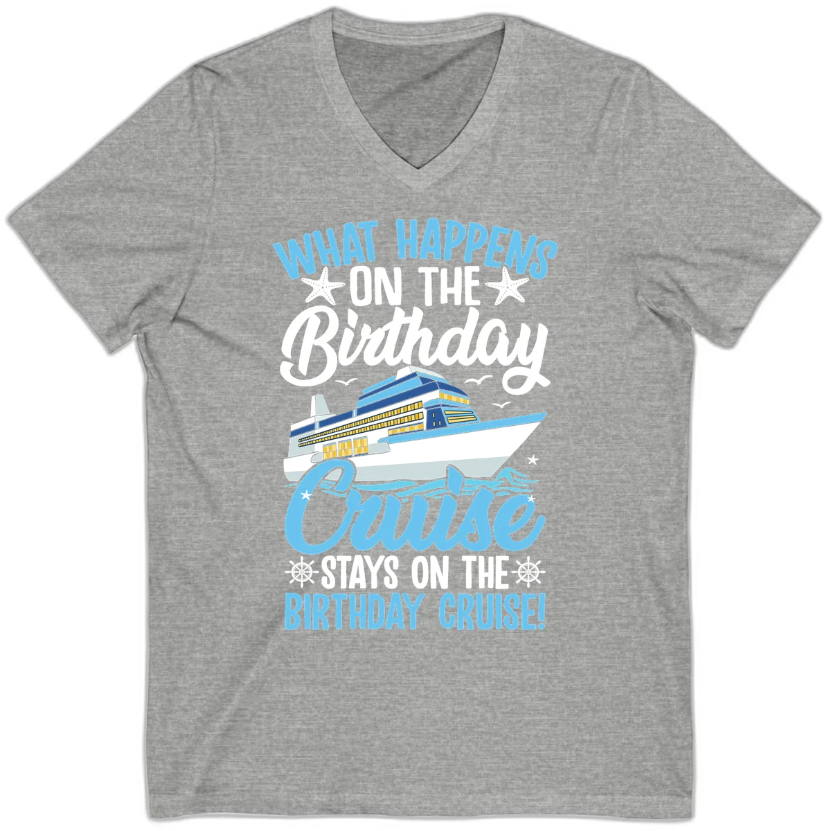 What Happens On The Birthday Cruise V-Neck Tee in Athletic Heather