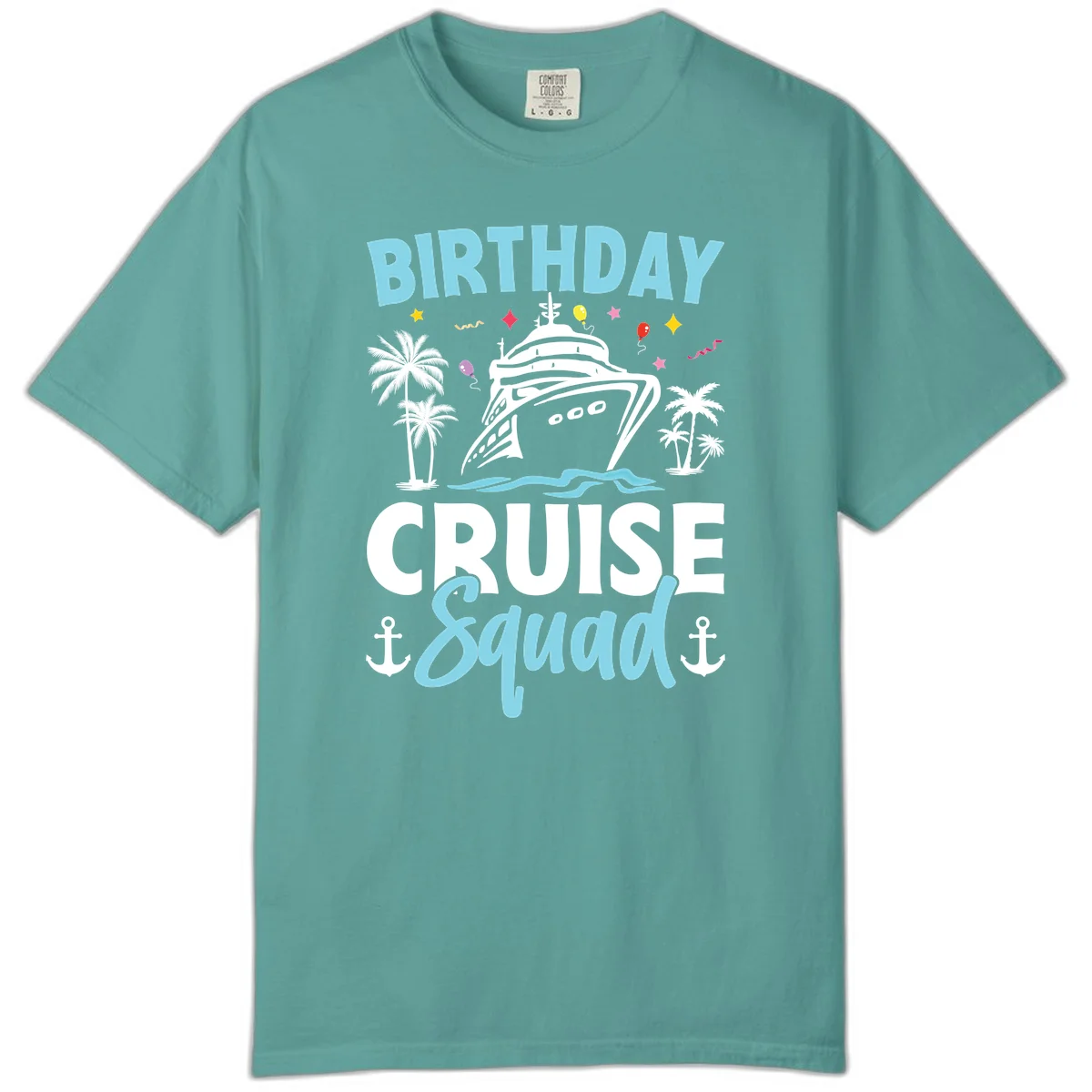 Birthday Cruise Squad Comfort Color Tee in Seafoam