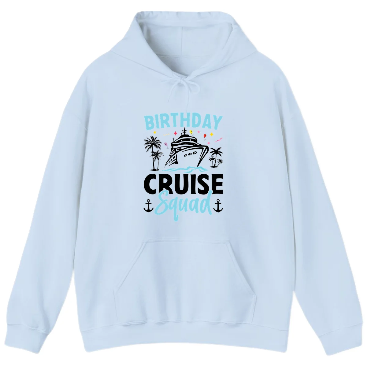 Birthday Cruise Squad Hoodie in Light Blue