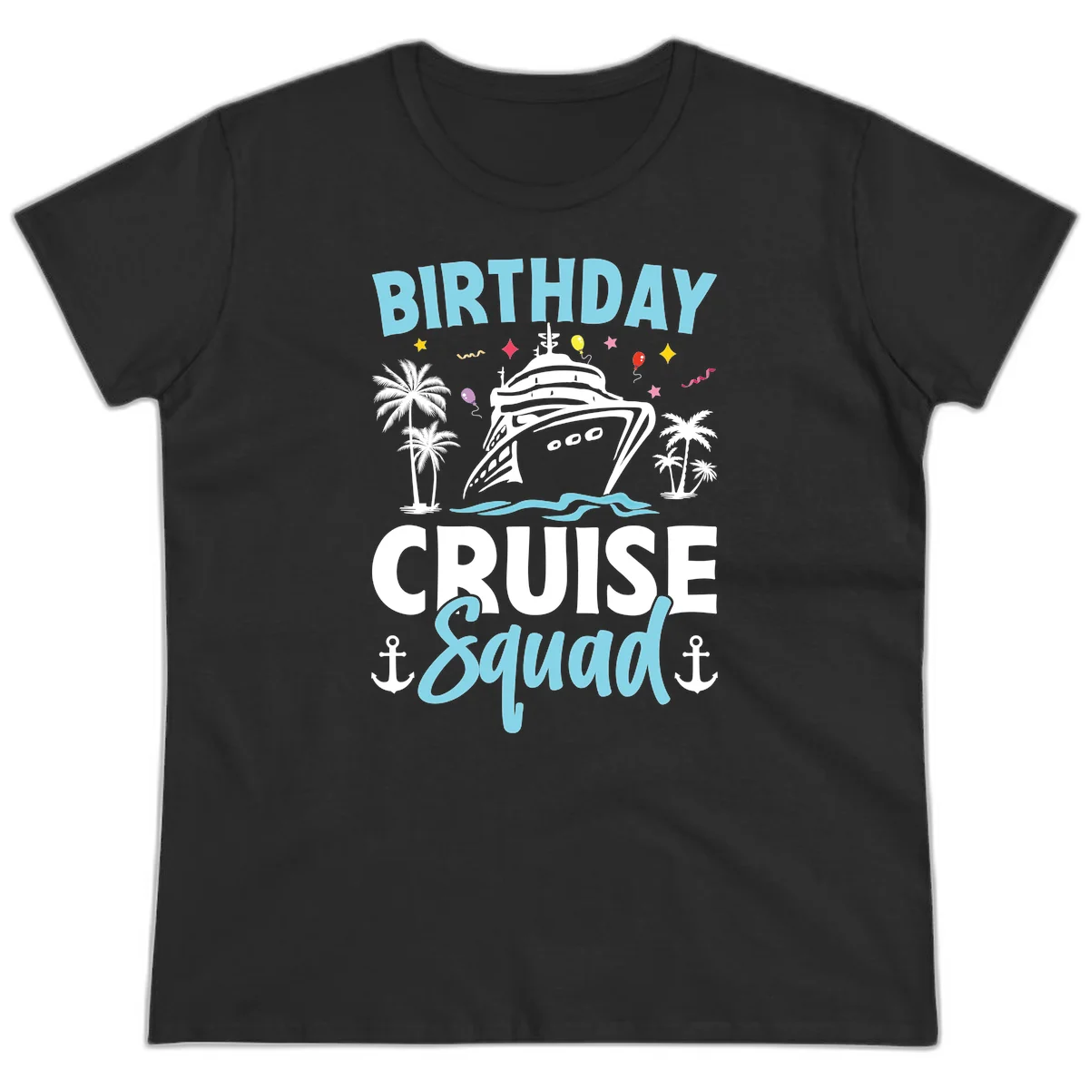 Birthday Cruise Squad Ladies Tee in Black