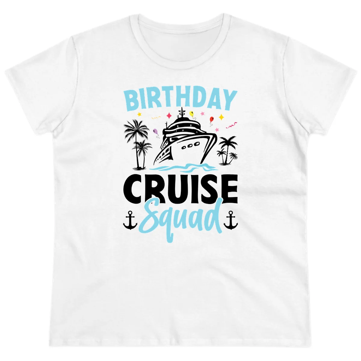 Birthday Cruise Squad Ladies Tee in White