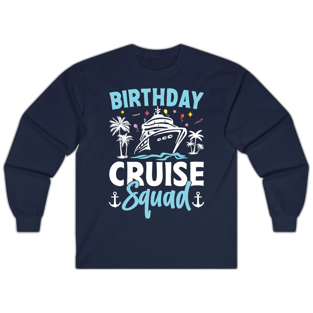 Birthday Cruise Squad Long Sleeve Tee in Navy